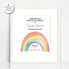 Personalised Rainbow Quote Teacher Print